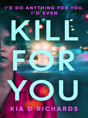 cover image of Kill For You